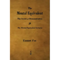 The Mental Equivalent: The Secret of Demonstration
