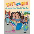 Titi & Me: Around the World We Go