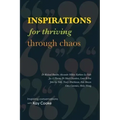 Inspirations for Thriving Through Chaos