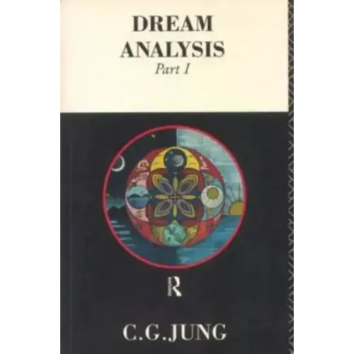 Dream Analysis 1: Notes of the Seminar Given in 1928-30