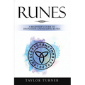 Runes: A Beginner's Guide to Divination and Reading Runes