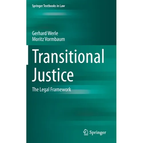 Transitional Justice: The Legal Framework