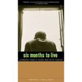 Six Months to Live: Learning from a Young Man with Cancer