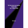 The New Jersey Law Journal, Volume XLV, No. 3, March 1922