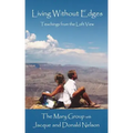 Living Without Edges: Teachings from the Loft View