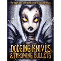 Dodging Knives and Throwing Bullets: The Dark Art and Inspiration of Vaughn Belak
