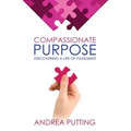 Compassionate Purpose: Discovering a Life of Fulfilment