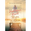 Heal Your Heart from Within