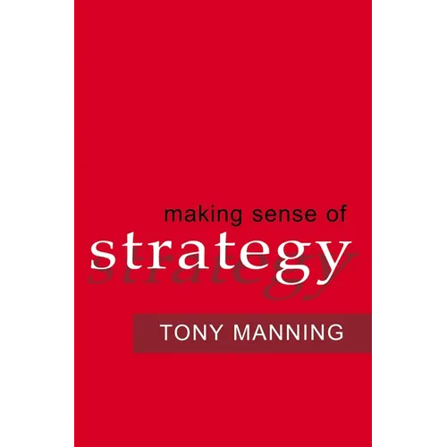 Making Sense of Strategy