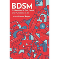Bdsm: 31 Narratives of Pain, Control, and Humiliation in Sex