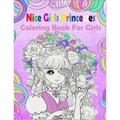 Nice Girls Princesses: Coloring Book For Girls