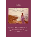 I Just Can't Tell It All: God's Mircles In Me