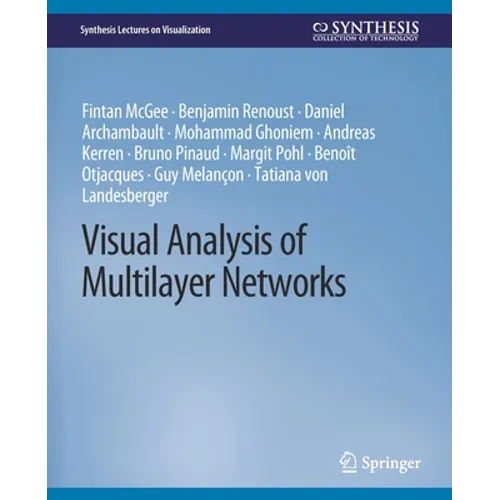 Visual Analysis of Multilayer Networks