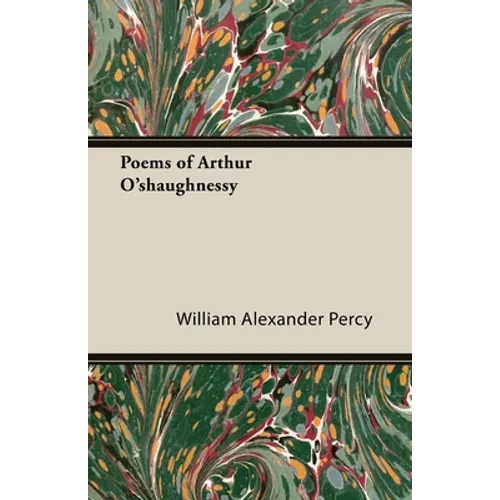 Poems of Arthur O'Shaughnessy
