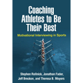 Coaching Athletes to Be Their Best: Motivational Interviewing in Sports