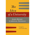 The Idea of a University Defined and Illustrated: In Nine Discourses [Complete Edition]