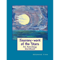 Journey-Work of the Stars: An Astrology Workbook