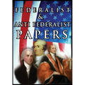 The Federalist & Anti Federalist Papers