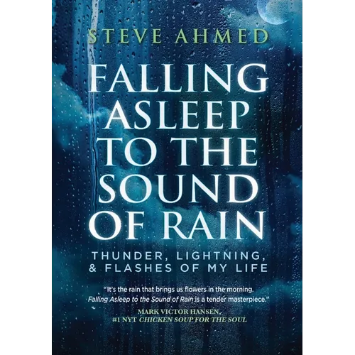 Falling Asleep to the Sound of Rain: Thunder, Lightning, & Flashes Of My Life