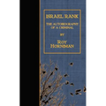 Israel Rank: The Autobiography of a Criminal