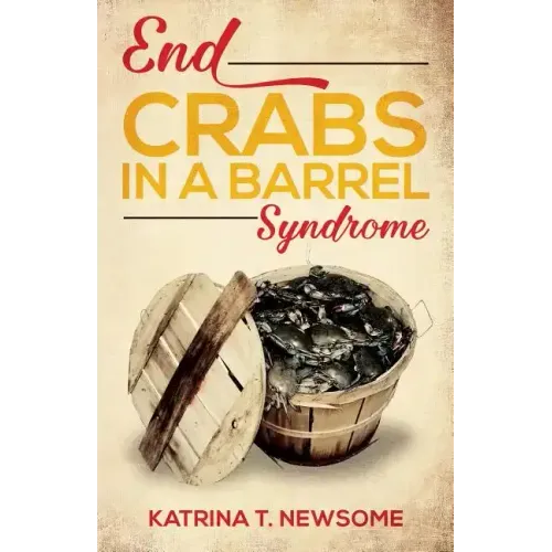 End Crabs in a Barrel Syndrome