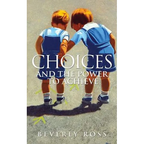 Choices and the Power to Achieve