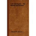 Cell and Psyche - The Biology of Purpose