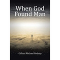 When God Found Man
