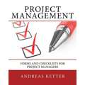 Project Management: Forms and Checklists for Project Managers