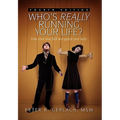 Who's Really Running Your Life? Fourth Edition