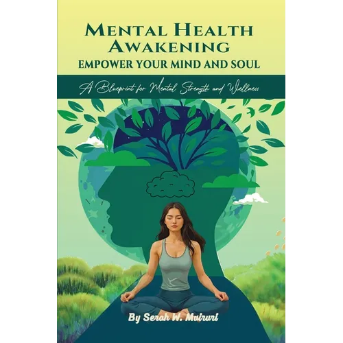 Mental Health Awakening: Empower Your Mind and Soul