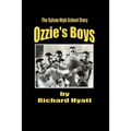 Ozzie's Boys: The Sylvan High School Story