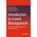 Introduction to Crowd Management: Managing Crowds in the Digital Era: Theory and Practice