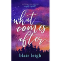 What Comes After