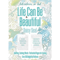 Adventures in Ink, Life Can Be Beautiful (Colouring Book): Large Format