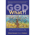 God Said What?! #MyOrthodoxLife