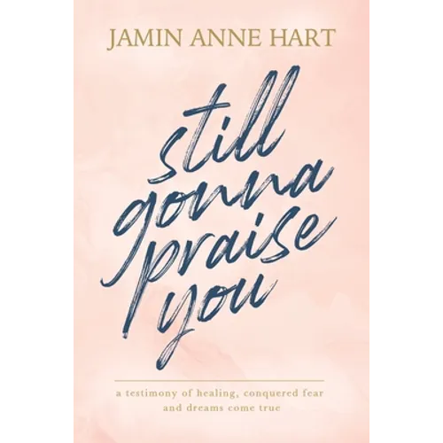 Still Gonna Praise You