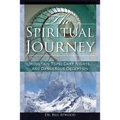 The Spiritual Journey: Mountain Tops, Dark Nights, and Dangerous Deceptions