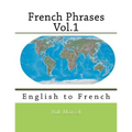 French Phrases Vol.1: English to French