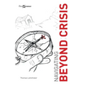 Navigating Beyond Crisis