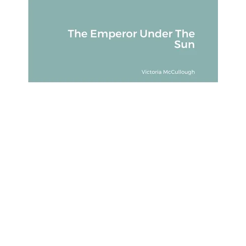 The Emperor Under The Sun