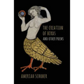 The Creation of Birds and Other Poems