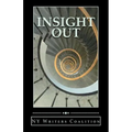 Insight Out: Writing from the Center for Independence of the Disabled--New York