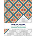 Geometric Patterns - Adult Coloring Book Volume 2