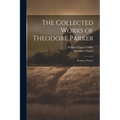 The Collected Works of Theodore Parker: Sermons. Prayers