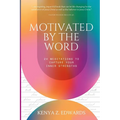 Motivated By The Word