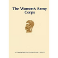 The Women's Army Corps: A Commemoration of World War II Service