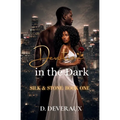 Devotion in the Dark