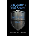 A Knight's Time Series: Book One: by Faith We Live