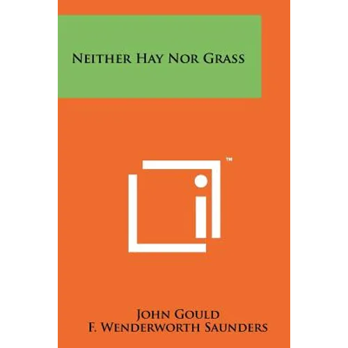 Neither Hay Nor Grass